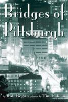 The Bridges of Pittsburgh 0977042928 Book Cover
