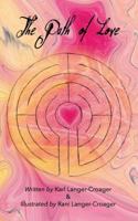 The Path of Love 1535223634 Book Cover