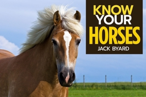 Know Your Horses 1912158493 Book Cover