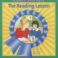 The Reading Lesson (Teacher's Choice Series) 1562705598 Book Cover