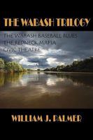 The Wabash Trilogy 1602351643 Book Cover