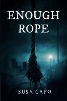 ENOUGH ROPE 1966265336 Book Cover