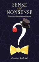 Sense and Nonsense: Conversations with a Clown about Spiritual Things 1456770101 Book Cover