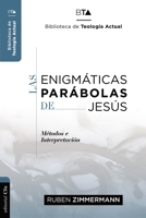 Las enigmáticas parábolas de Jesús 8418204958 Book Cover