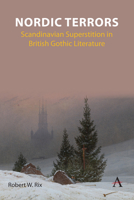 Nordic Terrors: Scandinavian Superstition in British Gothic Literature 1839990457 Book Cover