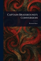 Captain Brassbound's Conversion 1023133067 Book Cover