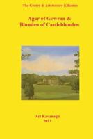 The Gentry & Aristocracy Kilkenny Agar of Gowran & Blunden of Castle Blunden 148195122X Book Cover