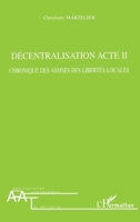 Décentralisation Acte II: Chronique des assises des libertés locales 2747572692 Book Cover
