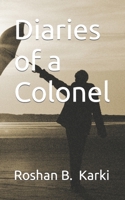 Diaries of a Colonel B0BNG5J75P Book Cover