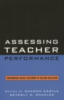 Assessing Teacher Performance: Performance-based Assessment in Teacher Education 1578864186 Book Cover