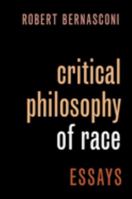 Critical Philosophy of Race: Essays 0197587976 Book Cover
