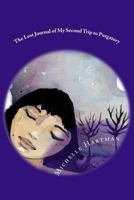 The Lost Journal of My Second Trip to Purgatory 099823740X Book Cover