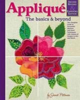 Applique: The Basics and Beyond, Second Revised & Expanded Edition: The Complete Guide to Successful Machine and Hand Techniques with Dozens of Designs to Mix and Match 1947163221 Book Cover