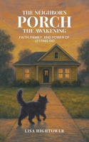 The Neighbor's Porch: The Awakening B0FPTTHPJN Book Cover