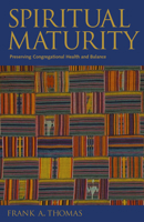 Spiritual Maturity: Preserving Congregational Health and Balance (Prisms) 0800630866 Book Cover