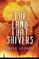 The Land That Shivers 1732946019 Book Cover