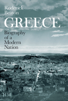 Greece: Biography of a Modern Nation 022667374X Book Cover