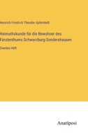 Heimathskunde für die Bewohner des Fürstenthums Schwarzburg-Sondershausen: Zweites Heft 3382020092 Book Cover