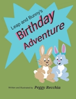Leap and Bunny's Birthday Adventure: Book 4 of the Holidays and Celebrations Series B0CSYRBPB9 Book Cover