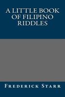 A Little Book of Filipino Riddles 101598648X Book Cover