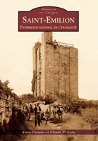 Saint-Emilion (Mémoire En Images Locaux) (French Edition) 2813804886 Book Cover