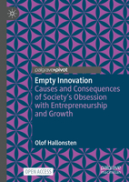 Empty Innovation: Causes and Consequences of Society's Obsession with Entrepreneurship and Growth 3031314786 Book Cover
