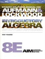 Student Solutions Manual for Aufmann/Lockwood's Introductory Algebra, 8th 1439047111 Book Cover