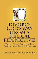 Divorce God's Way 1450509886 Book Cover