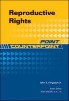 Reproductive Rights (Point/Counterpoint) 1604135034 Book Cover