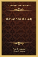 The Car and the Lady 0548307296 Book Cover
