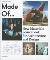 Made OfÂ…: New Materials Sourcebook For Architecture And Design 389955289X Book Cover