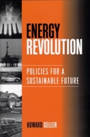 Energy Revolution: Policies For A Sustainable Future 1559639652 Book Cover
