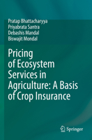Pricing of Ecosystem Services in Agriculture: A Basis of Crop Insurance 9811944156 Book Cover