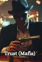 Trust (Mafia) B0DRSXSCVQ Book Cover