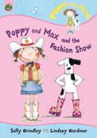 Poppy and Max and the Fashion Show (Poppy & Max) (Poppy & Max) (Poppy & Max) 1843623935 Book Cover