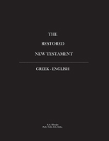 RESTORED NEW TESTAMENT: Greek - English 1667804332 Book Cover