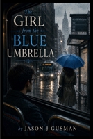 The Girl from the Blue Umbrella B0HGF139TJ Book Cover