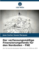 Der verfassungsmäßige Finanzierungsfonds für den Nordosten - FNE 6207405951 Book Cover