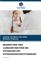 Bewertung Der Lungenfunktion Bei Patienten Mit Myokardinfarktsyndrom 6209095445 Book Cover