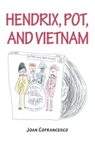 Hendrix, pot, and Vietnam 1663269688 Book Cover