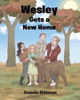 Wesley Gets a New Home B0C3FHX85W Book Cover