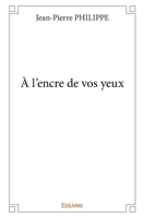 À l'encre de vos yeux (French Edition) 2414146788 Book Cover