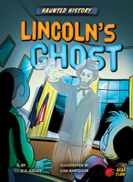 Lincoln's Ghost 1647475961 Book Cover