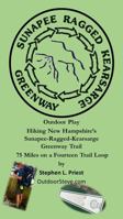 Hiking New Hampshire's Sunapee-Ragged-Kearsarge Greenway 0985038470 Book Cover