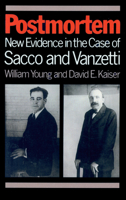 Postmortem: New Evidence in the Case of Sacco and Vanzetti 087023479X Book Cover