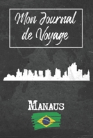Mon Journal de Voyage Manaus: 6x9 Carnet de voyage I Journal de voyage avec instructions, Checklists et Bucketlists, cadeau parfait pour votre séjour ... et pour chaque voyageur. (French Edition) 1679324241 Book Cover