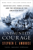 Undaunted Courage 0684811073 Book Cover