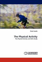 The Physical Activity: The Physical Activity and Skills Study 3838392949 Book Cover