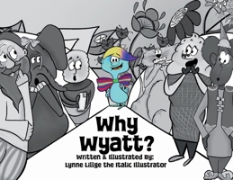 Why Wyatt? 1969926082 Book Cover