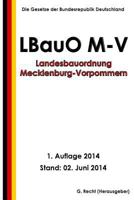 Landesbauordnung Mecklenburg-Vorpommern (Lbauo M-V) Vom 18. April 2006 1499769202 Book Cover